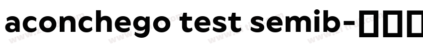 aconchego test semib字体转换 aconchego test semib字体转换